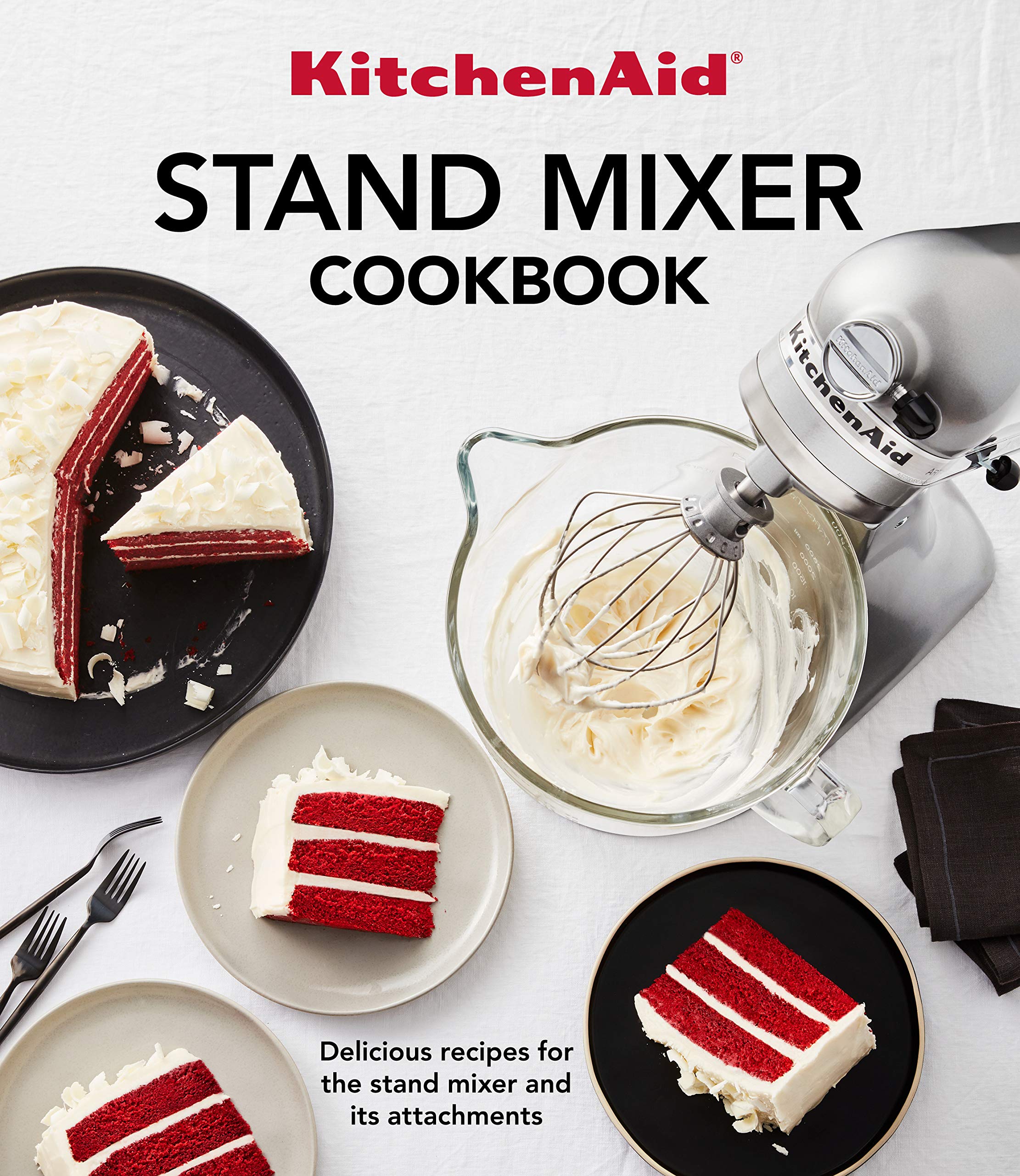 KitchenAid Stand Mixer Cookbook: Delicious Recipes for the Stand Mixer and Its Attachments - 7824