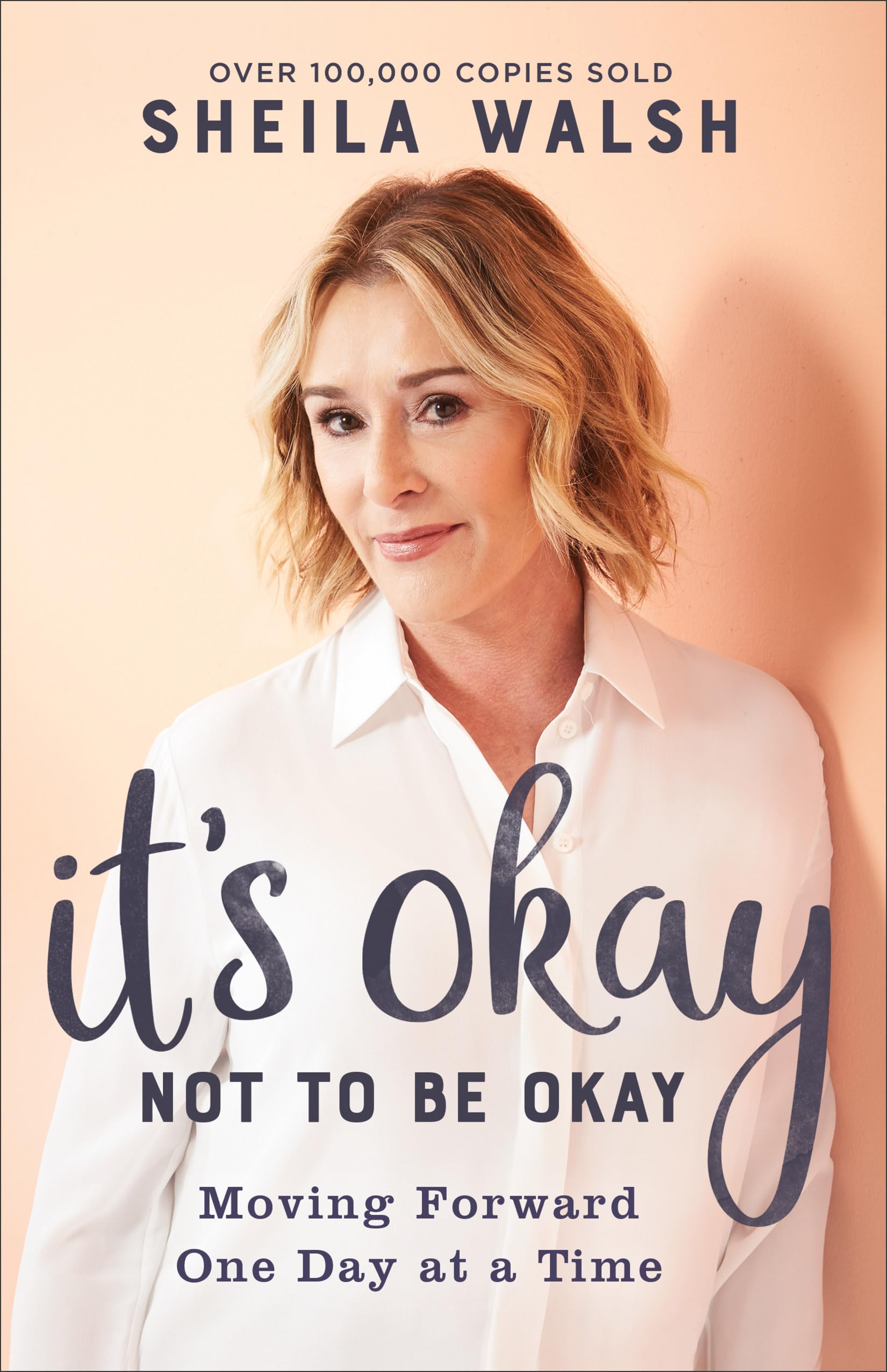 It's Okay Not to Be Okay: Moving Forward One Day at a Time - 5588