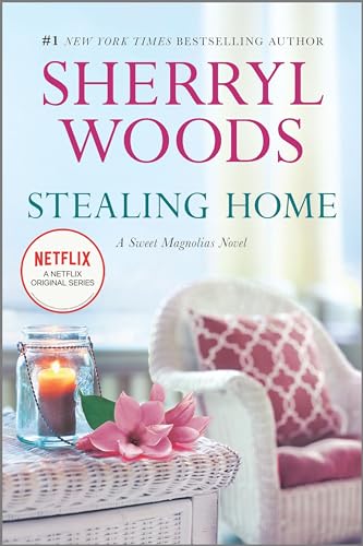 Stealing Home (A Sweet Magnolias Novel, 1) - 1419