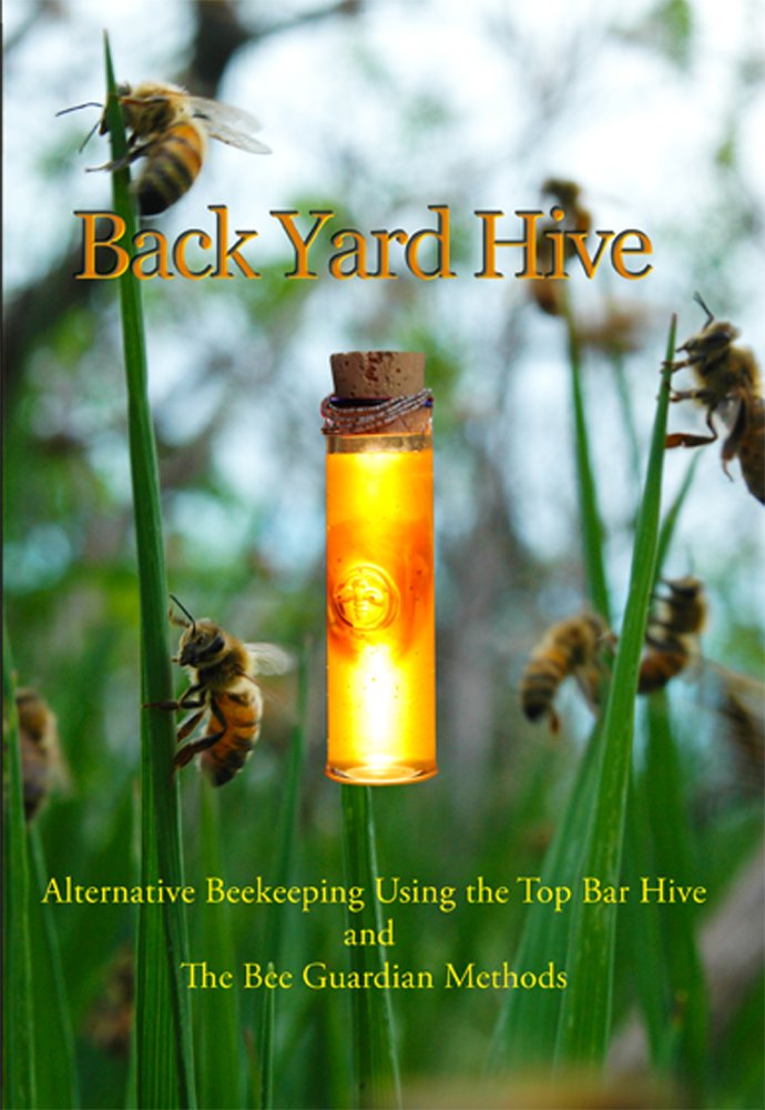 BackYardHive DVD: Alternative Beekeeping Using the Top Bar Hive and The Bee Guardian Methods - 1464