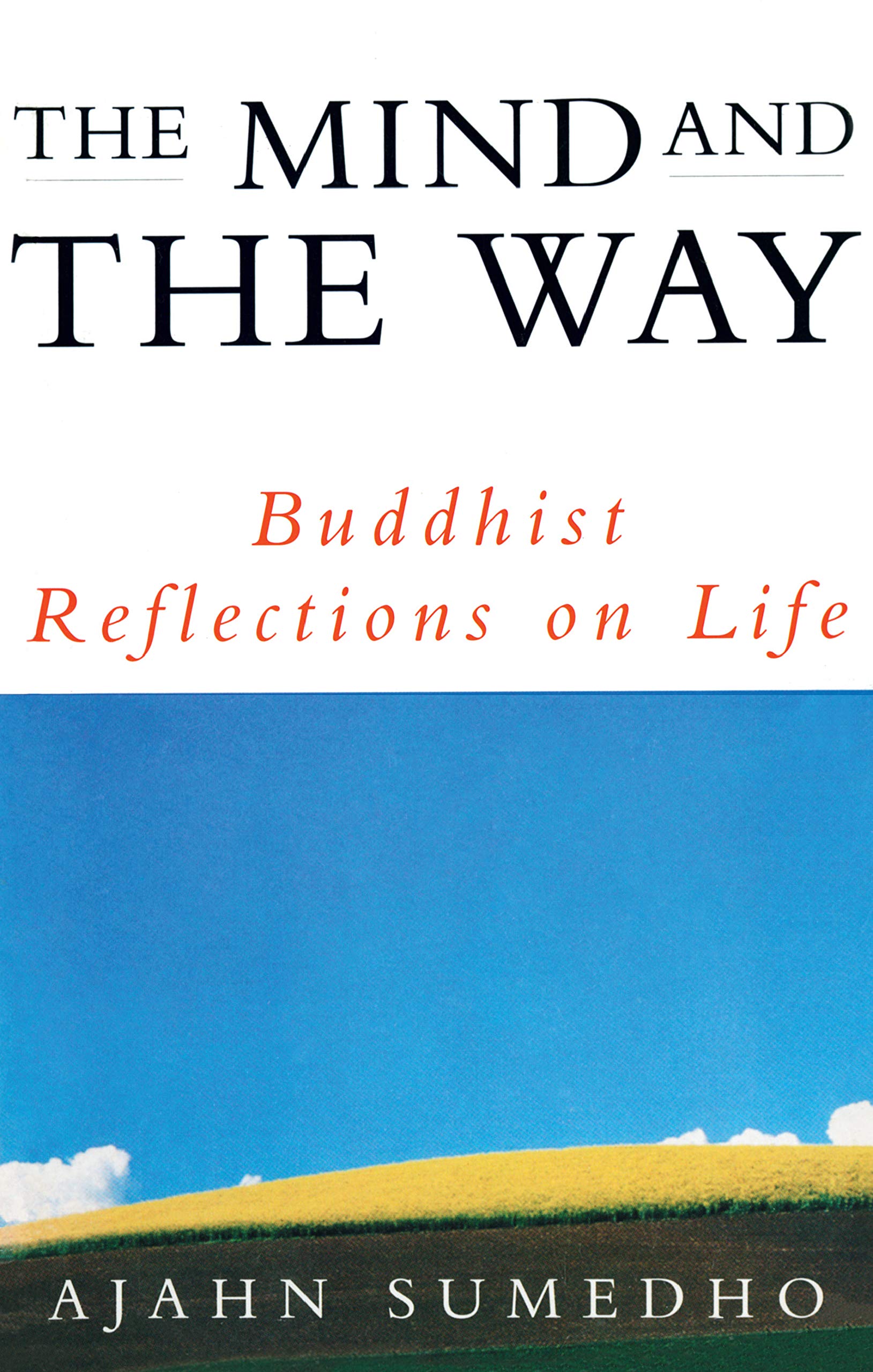 The Mind And The Way: Buddhist Reflections on Life - 1568