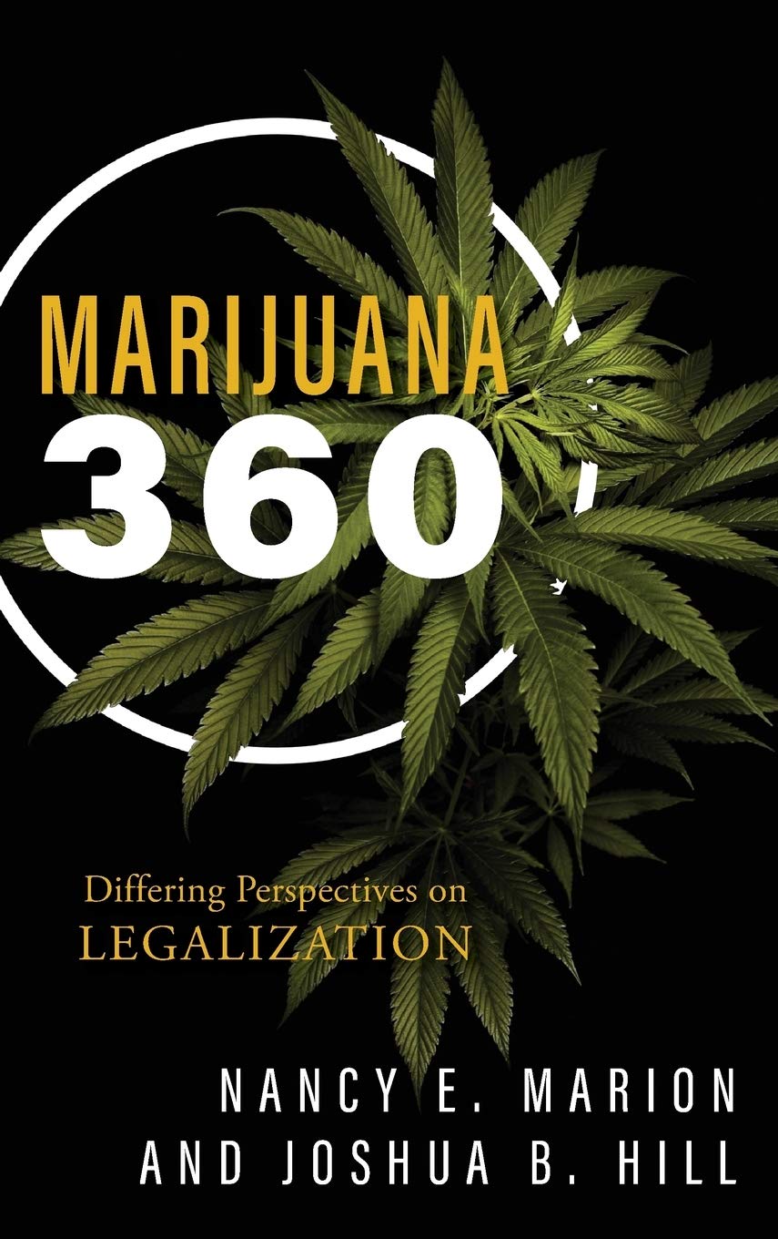 Marijuana 360: Differing Perspectives on Legalization - 5939