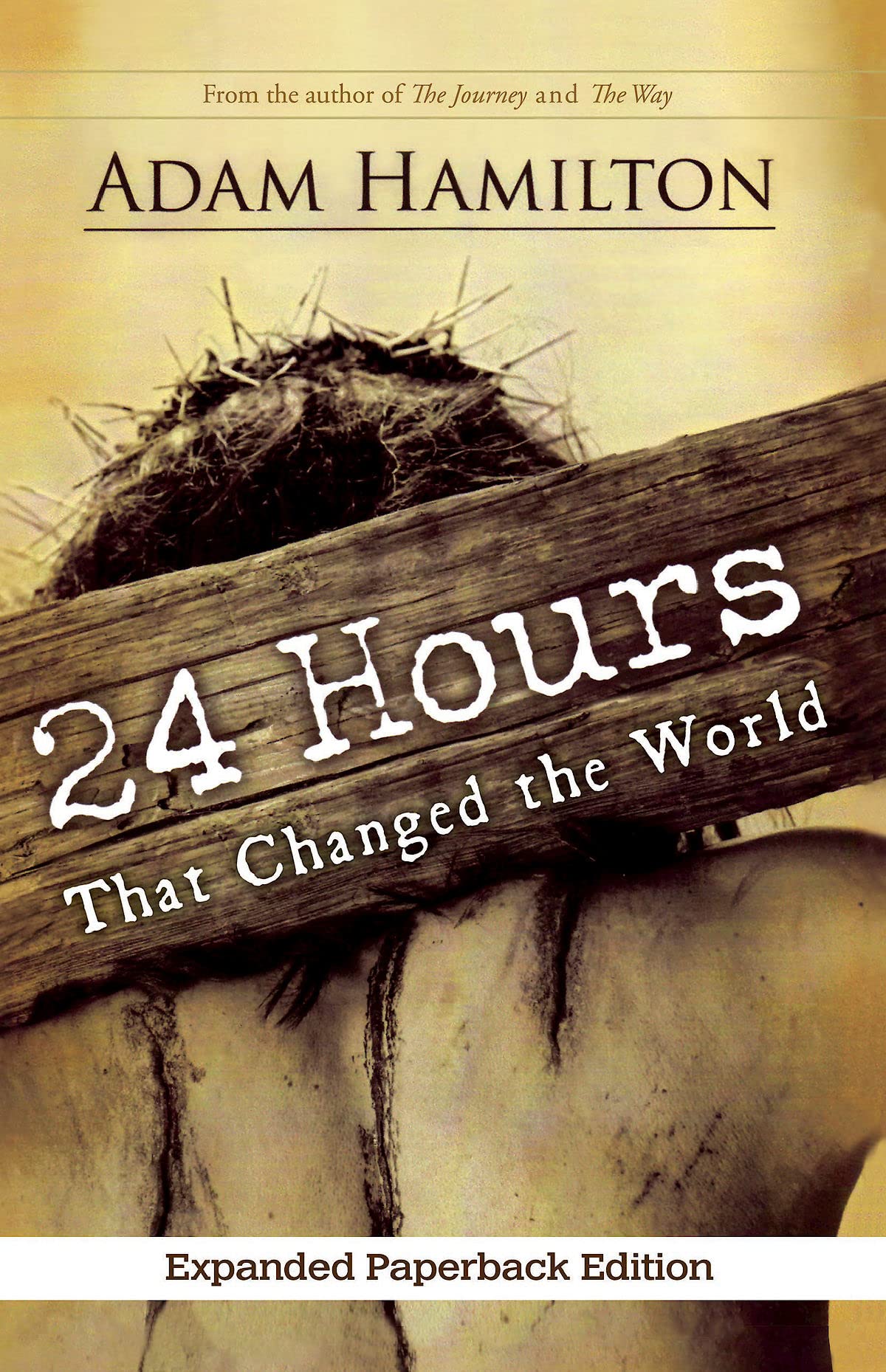 24 Hours That Changed the World, Expanded Paperback Edition - 4859