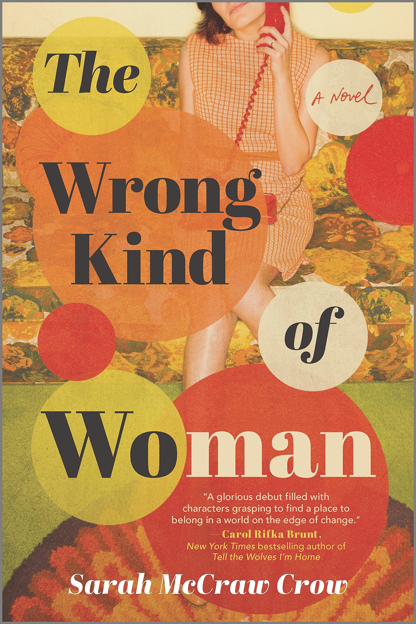 The Wrong Kind of Woman: A Novel - 6433