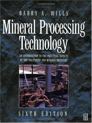 Mineral Processing Technology, Sixth Edition - 1314