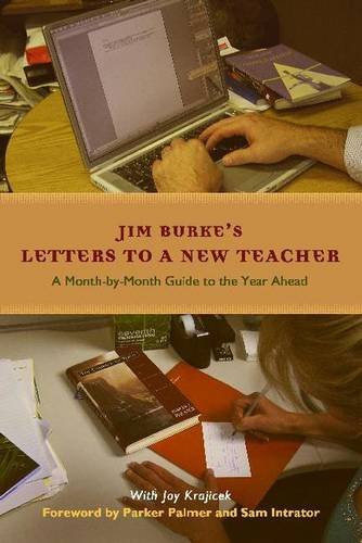 Letters to a New Teacher: A Month-by-Month Guide to the Year Ahead - 6470