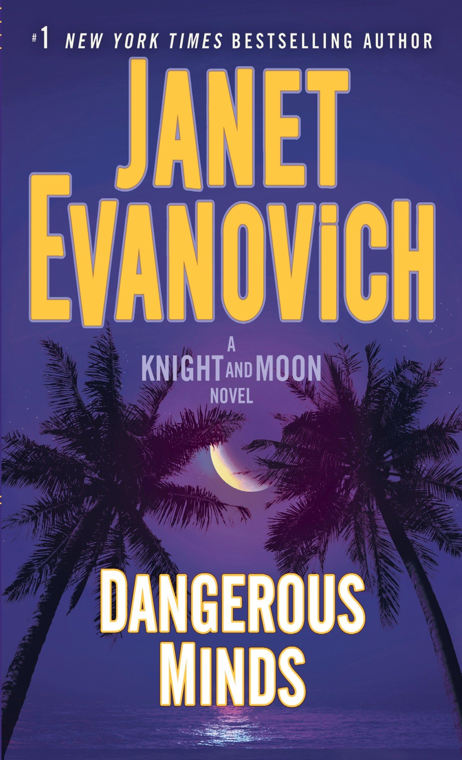 Dangerous Minds: A Knight and Moon Novel - 7631