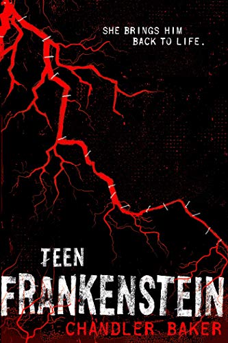 Teen Frankenstein: High School Horror (High School Horror, 1)