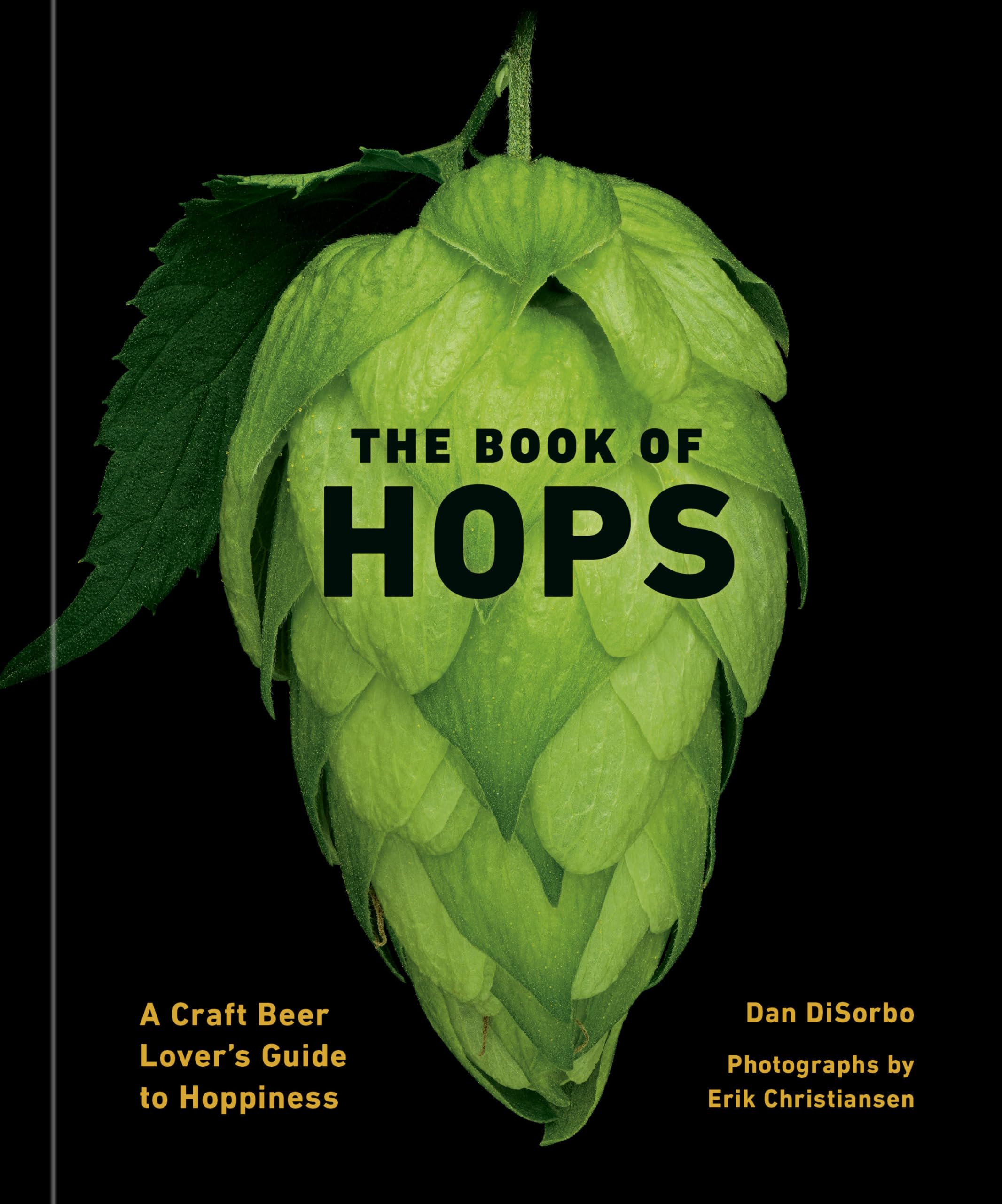 The Book of Hops: A Craft Beer Lover's Guide to Hoppiness - 4702