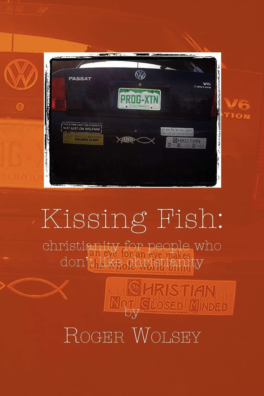 KISSING FISH: CHRISTIANITY FOR P - 8090