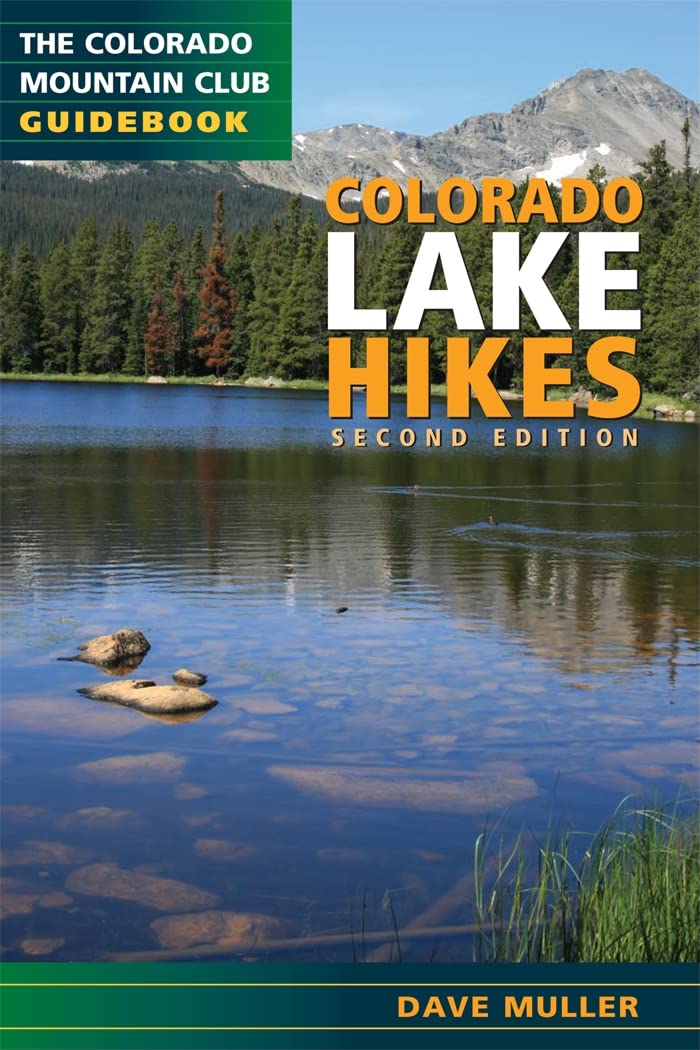 Colorado Lake Hikes: The Colorado Mountain Club Guidebook (Colorado Mountain Club Guidebooks) - 6837