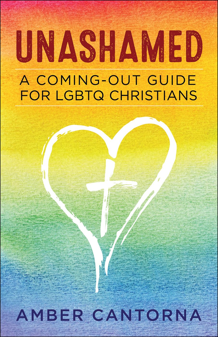 Unashamed: A Coming-Out Guide for LGBTQ Christians - 2102