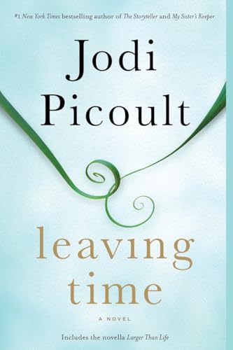 Leaving Time (with bonus novella Larger Than Life): A Novel - 3533