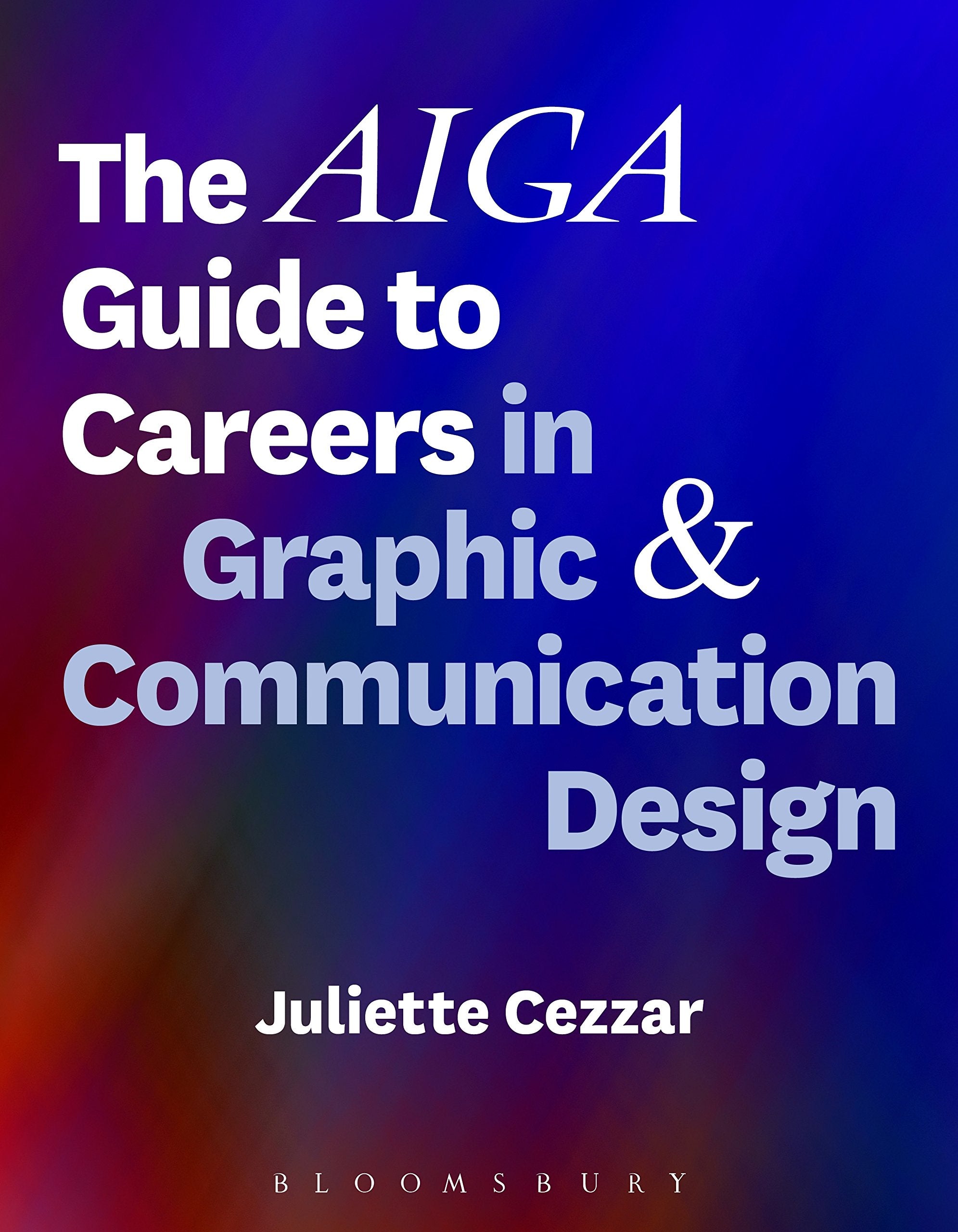 The AIGA Guide to Careers in Graphic and Communication Design - 7445