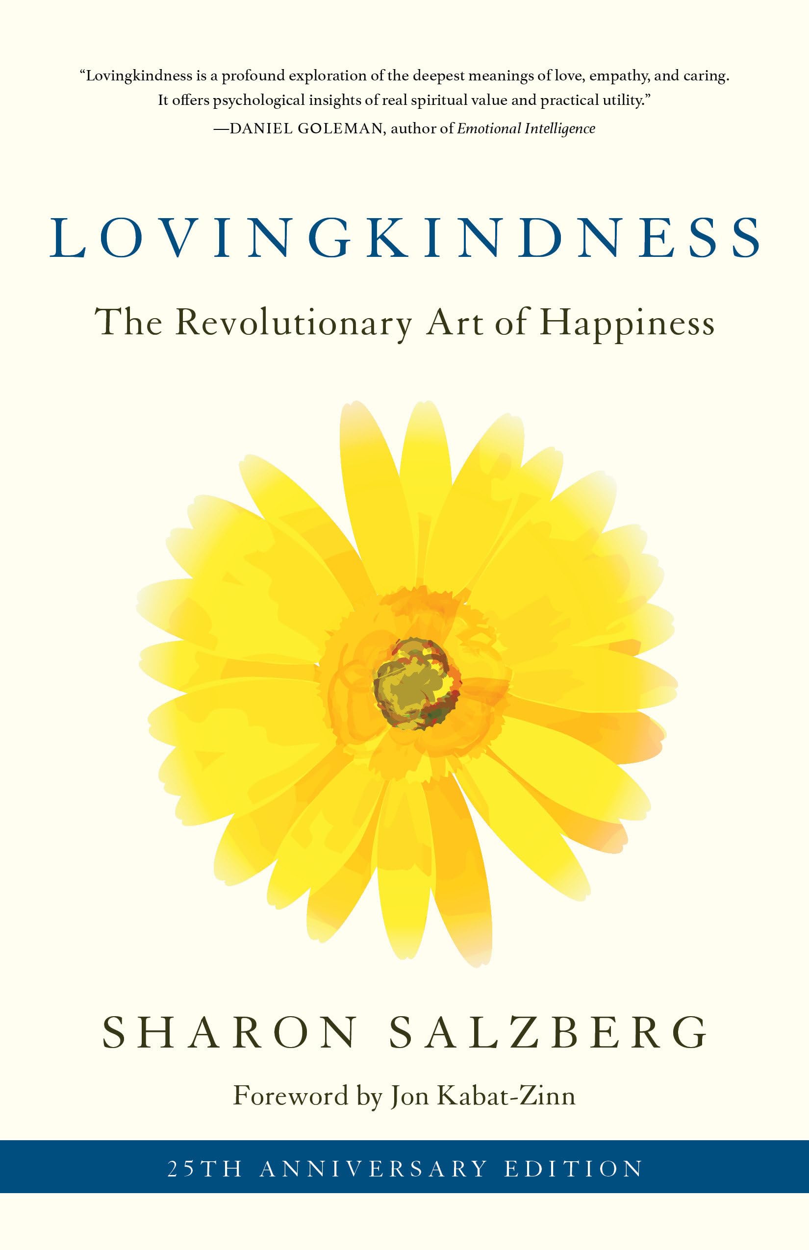 Lovingkindness: The Revolutionary Art of Happiness