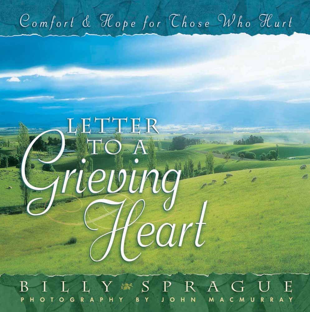 Letter to a Grieving Heart: Comfort and Hope for Those Who Hurt - 3292