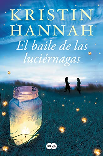 El baile de las luciérnagas / Firefly Lane (Spanish Edition) - 2350