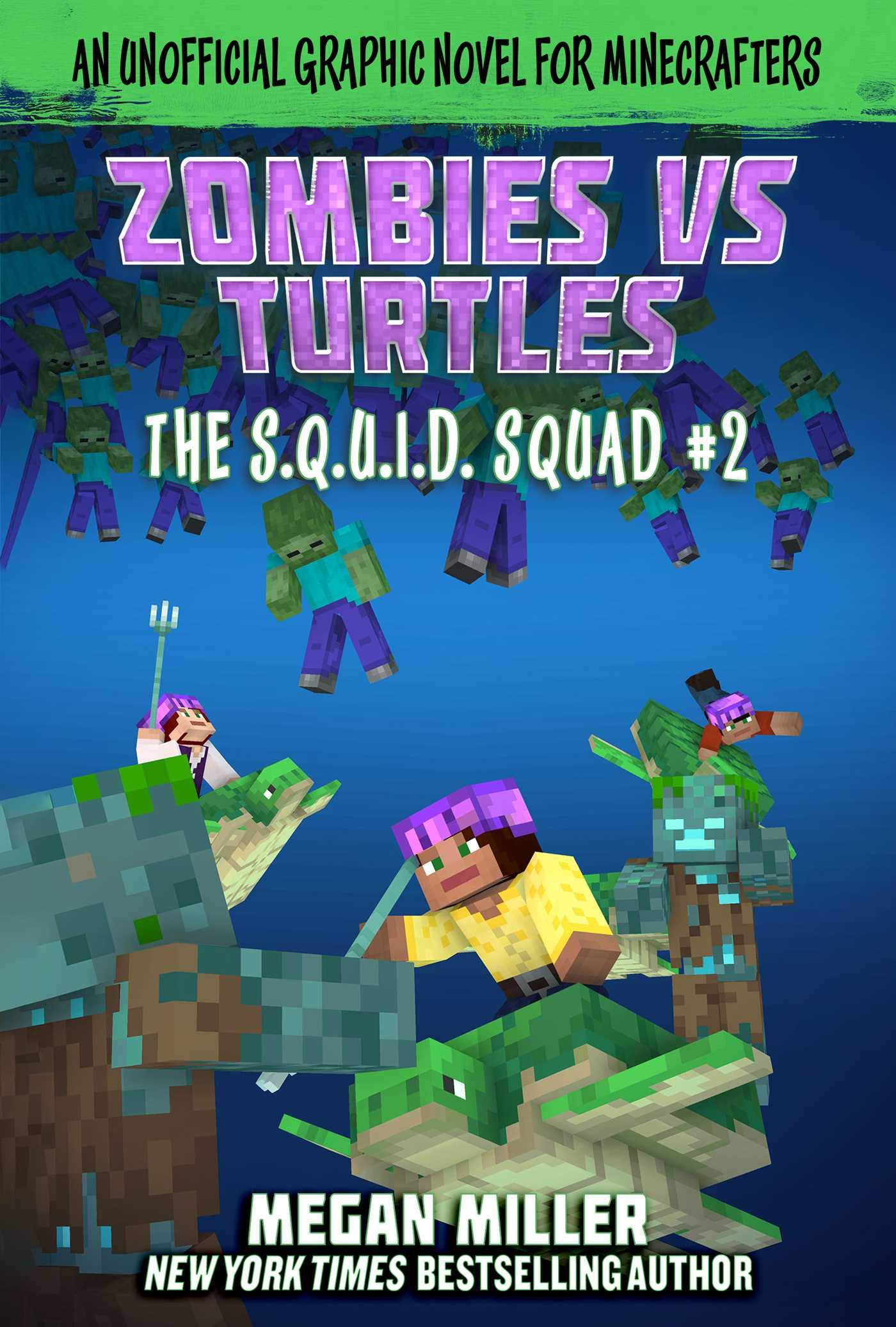 Zombies vs. Turtles: An Unofficial Graphic Novel for Minecrafters (2) (The S.Q.U.I.D. Squad) - 3807