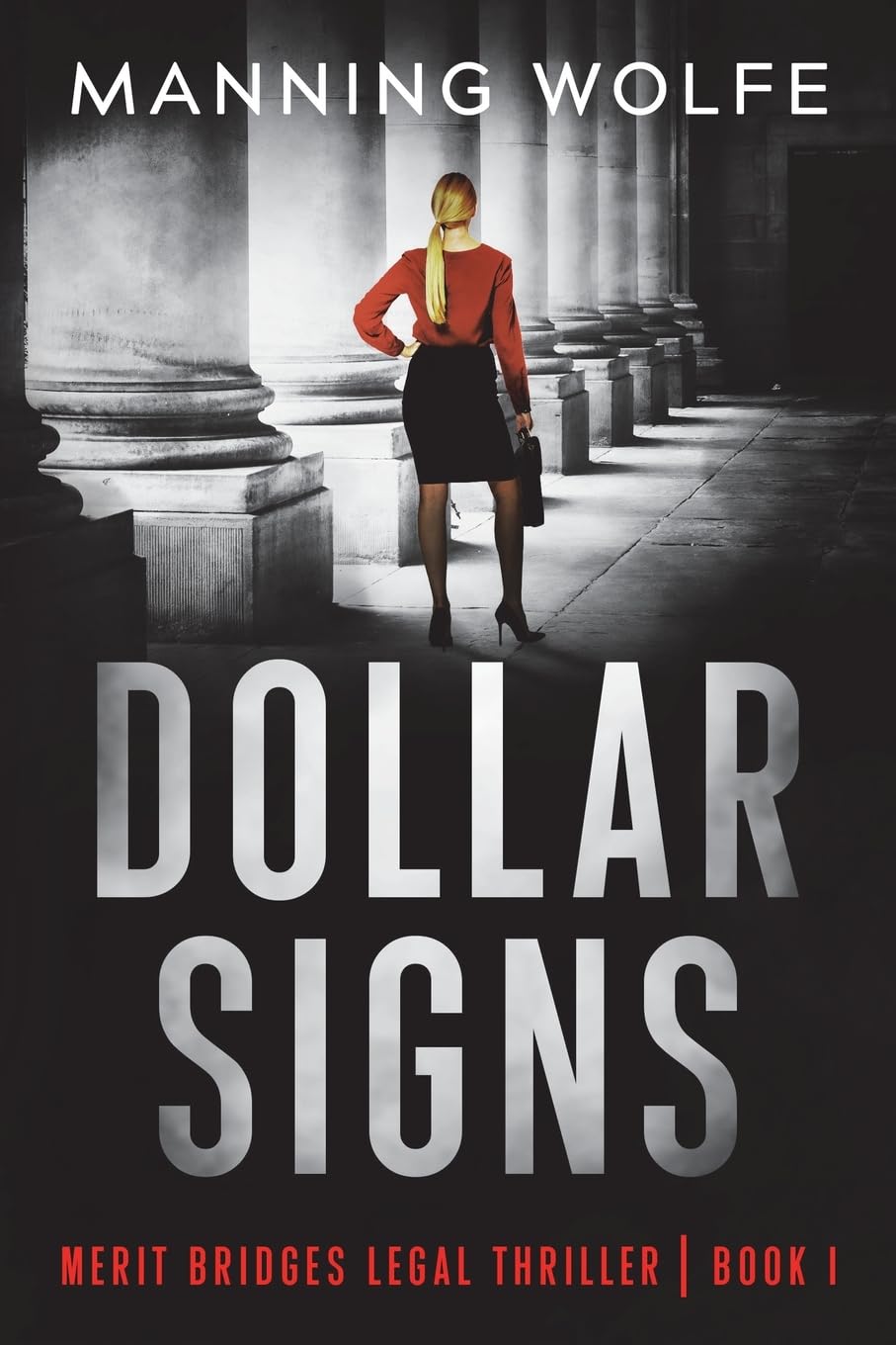 Dollar Signs: Texas Lady Lawyer vs Boots King (Merit Bridges Legal Thriller Book 1) - 5414