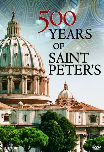 500 Years of St. Peter's