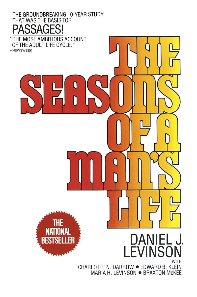 The Seasons of a Man's Life: The Groundbreaking 10-Year Study That Was the Basis for Passages! - 969