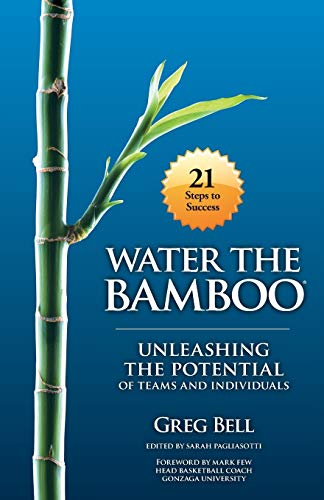 Water The Bamboo: Unleashing The Potential Of Teams And Individuals - 6068