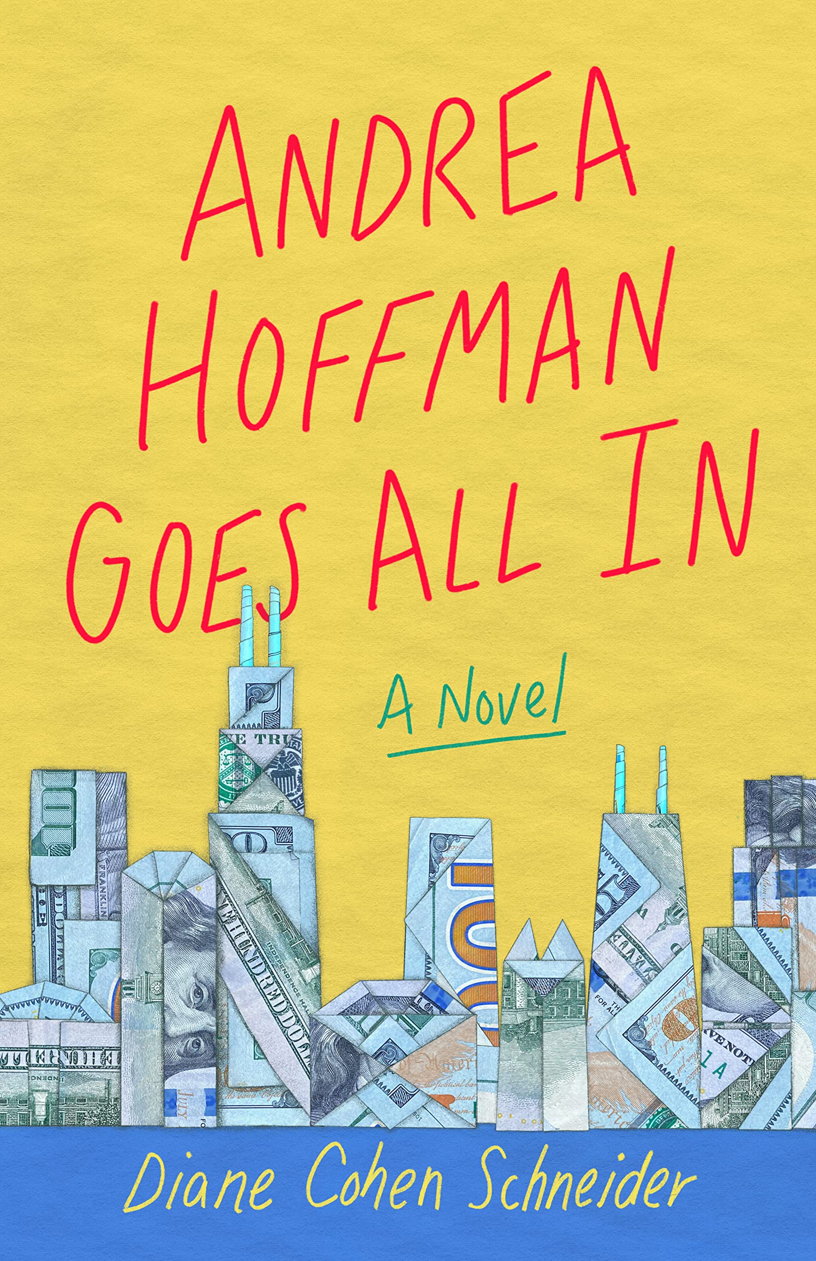 Andrea Hoffman Goes All In: A Novel - 8944