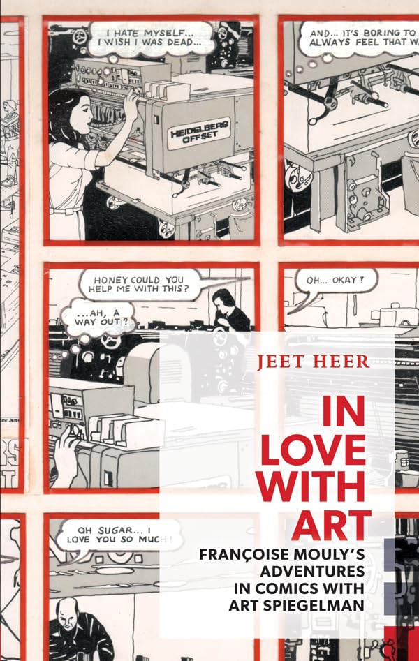 In Love with Art: Françoise Mouly's Adventures in Comics with Art Spiegelman (Exploded Views) - 2875