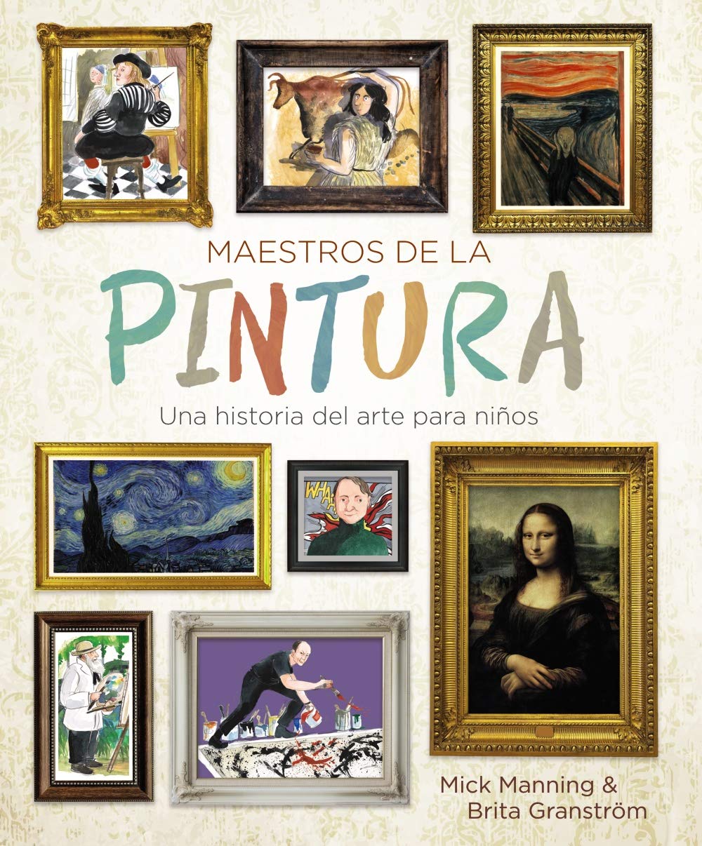 Maestros de la pintura: Una historia del arte para niños - 1354