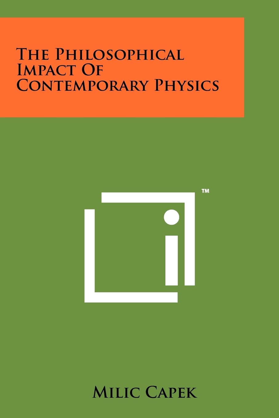 The Philosophical Impact Of Contemporary Physics - 5468