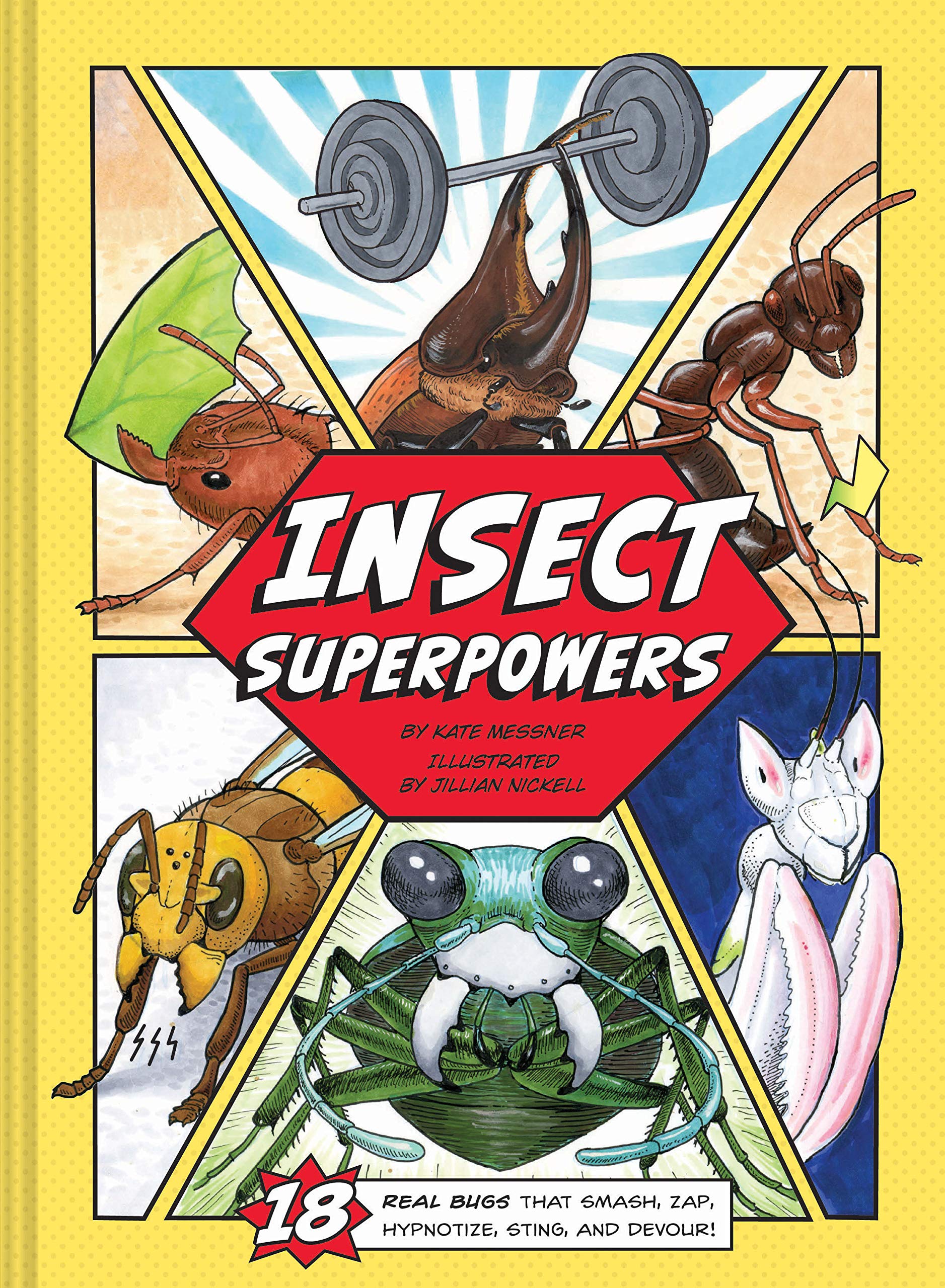 Insect Superpowers: 18 Real Bugs that Smash, Zap, Hypnotize, Sting, and Devour! (Insect Book for Kids, Book about Bugs for Kids) - 9440