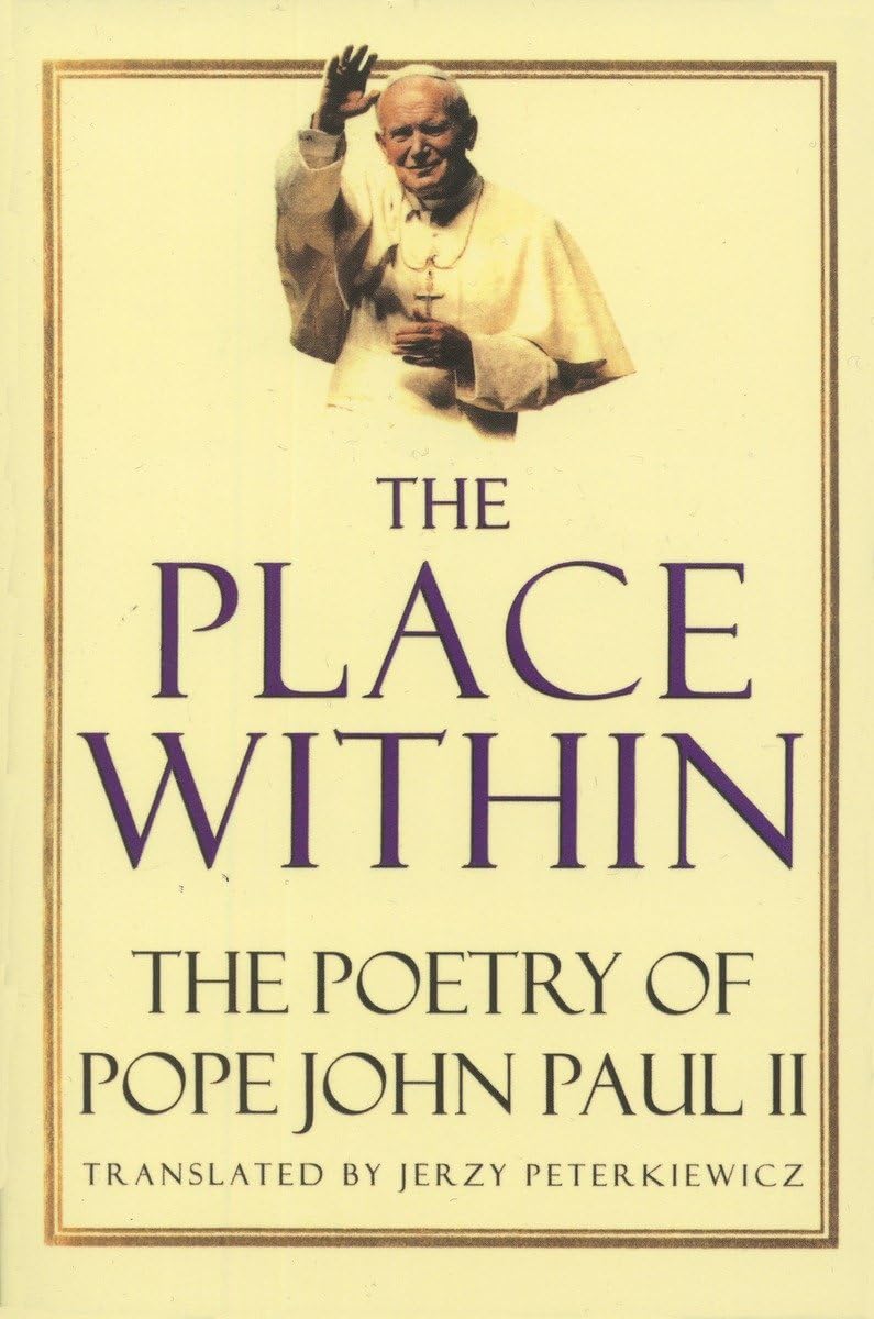 The Place Within: The Poetry of Pope John Paul II - 5141