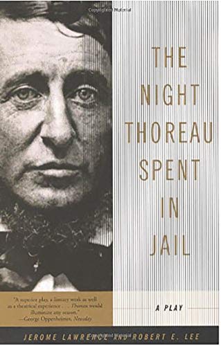 The Night Thoreau Spent in Jail: A Play - 6342