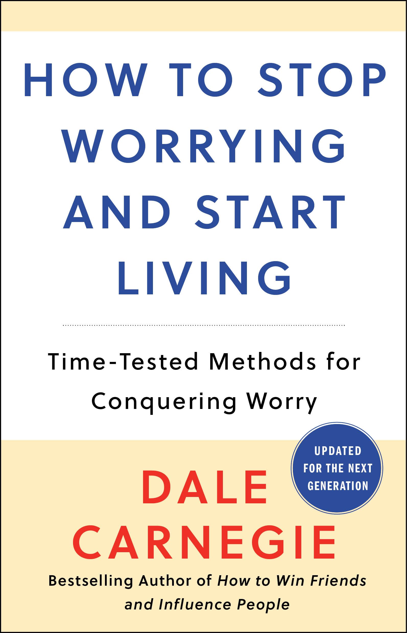 How to Stop Worrying and Start Living (Dale Carnegie Books) - 2119