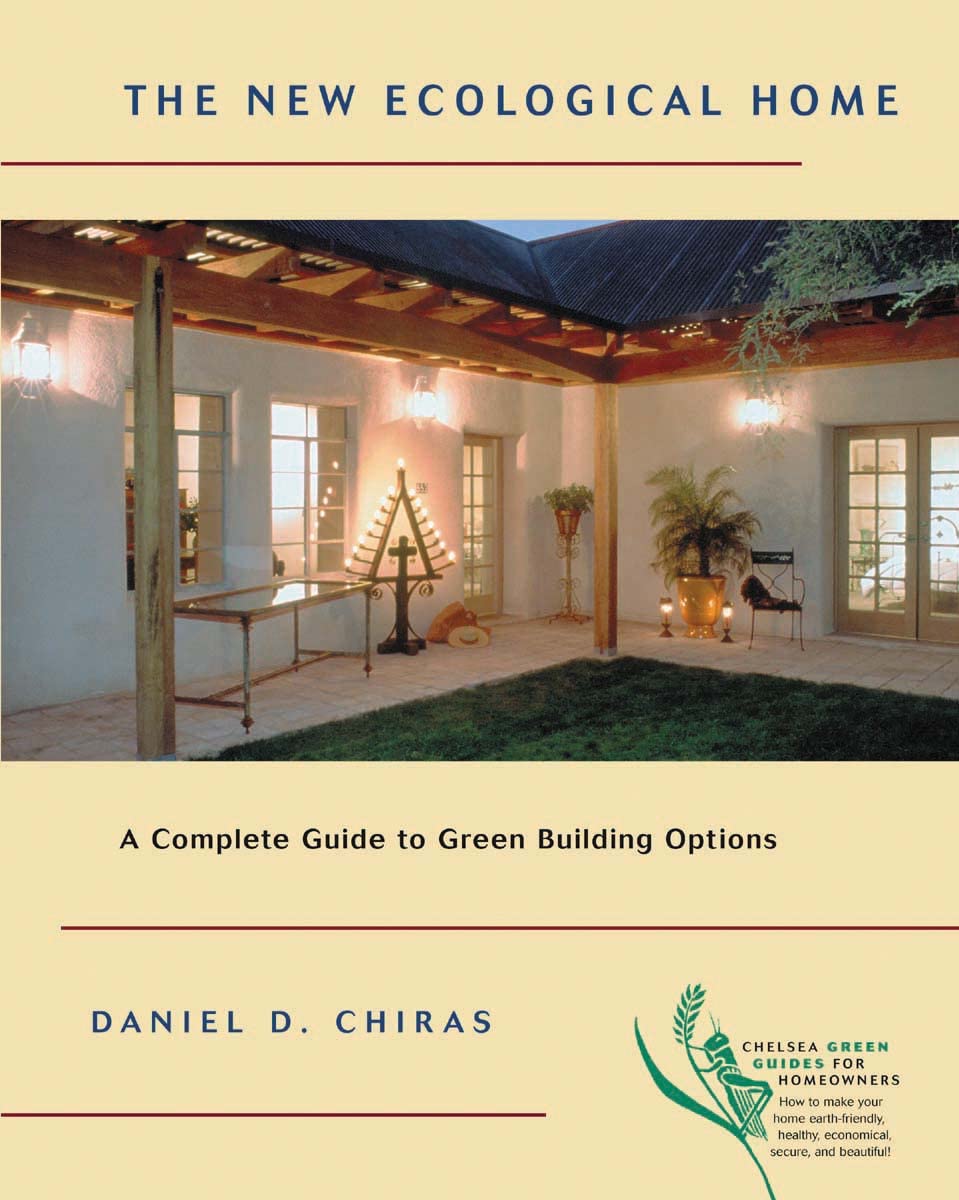 The New Ecological Home: A Complete Guide to Green Building Options - 2807