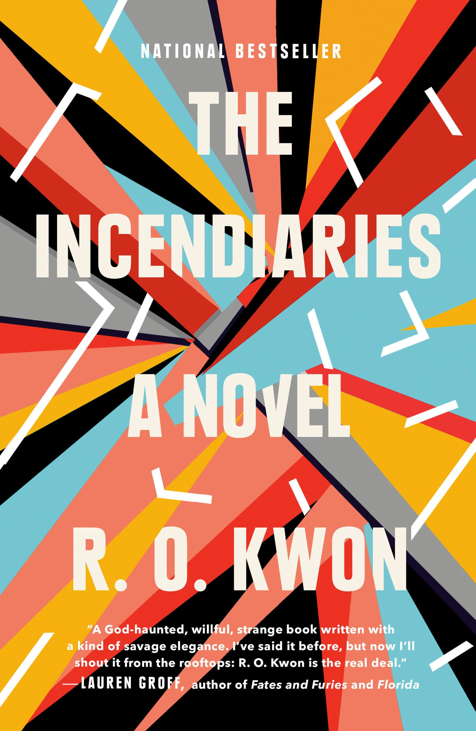 The Incendiaries: A Novel - 6315