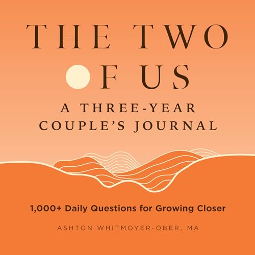 The Two of Us: A Three-Year Couples Journal: 1,000+ Daily Questions for Growing Closer - 5441