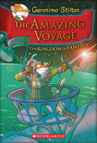 The Amazing Voyage (Geronimo Stilton and the Kingdom of Fantasy #3): The Third Adventure in the Kingdom of Fantasy (3) - 1626