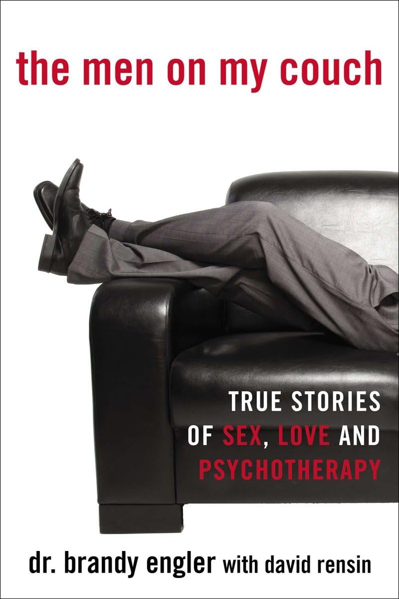 The Men on My Couch: True Stories of Sex, Love and Psychotherapy - 3221