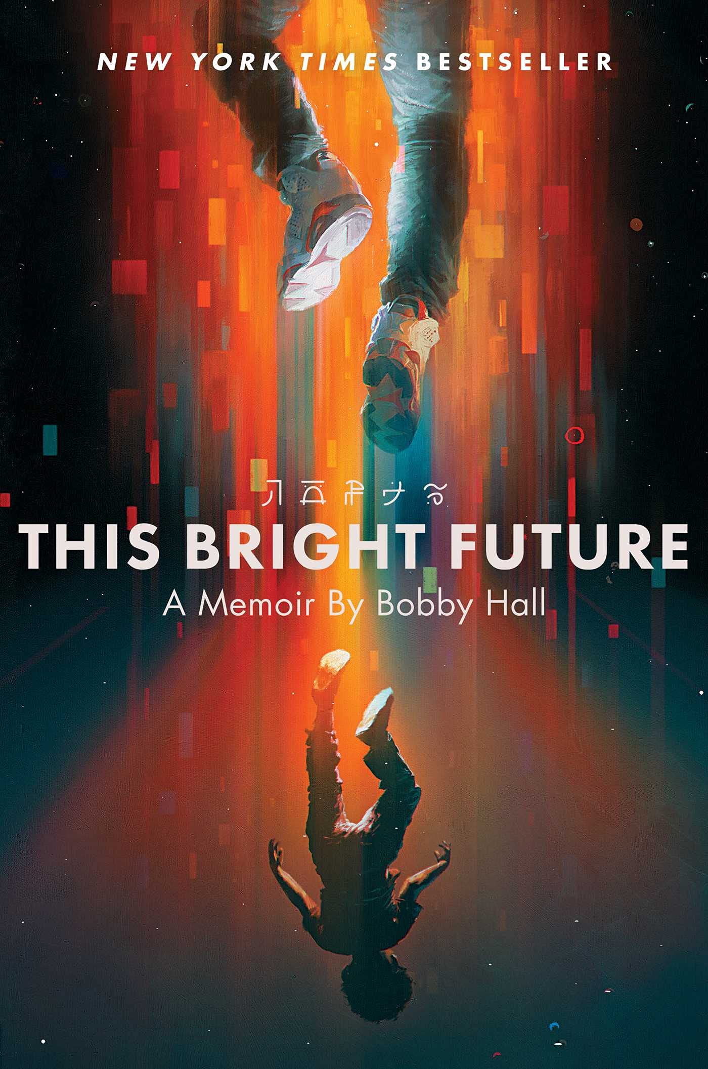 This Bright Future: A Memoir - 9548