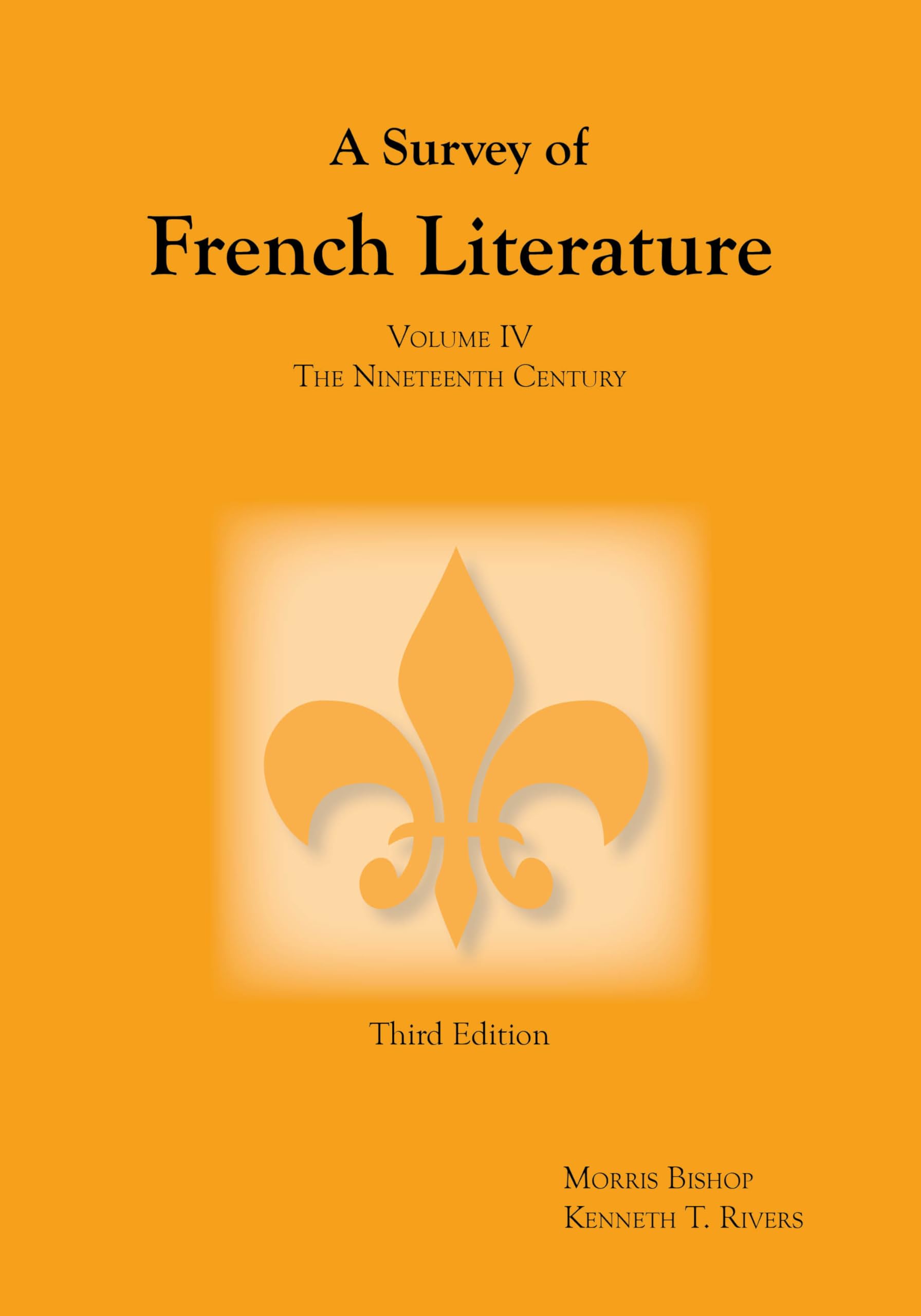 A Survey of French Literature, Vol. 4: The 19th Century (French Edition) - 2788