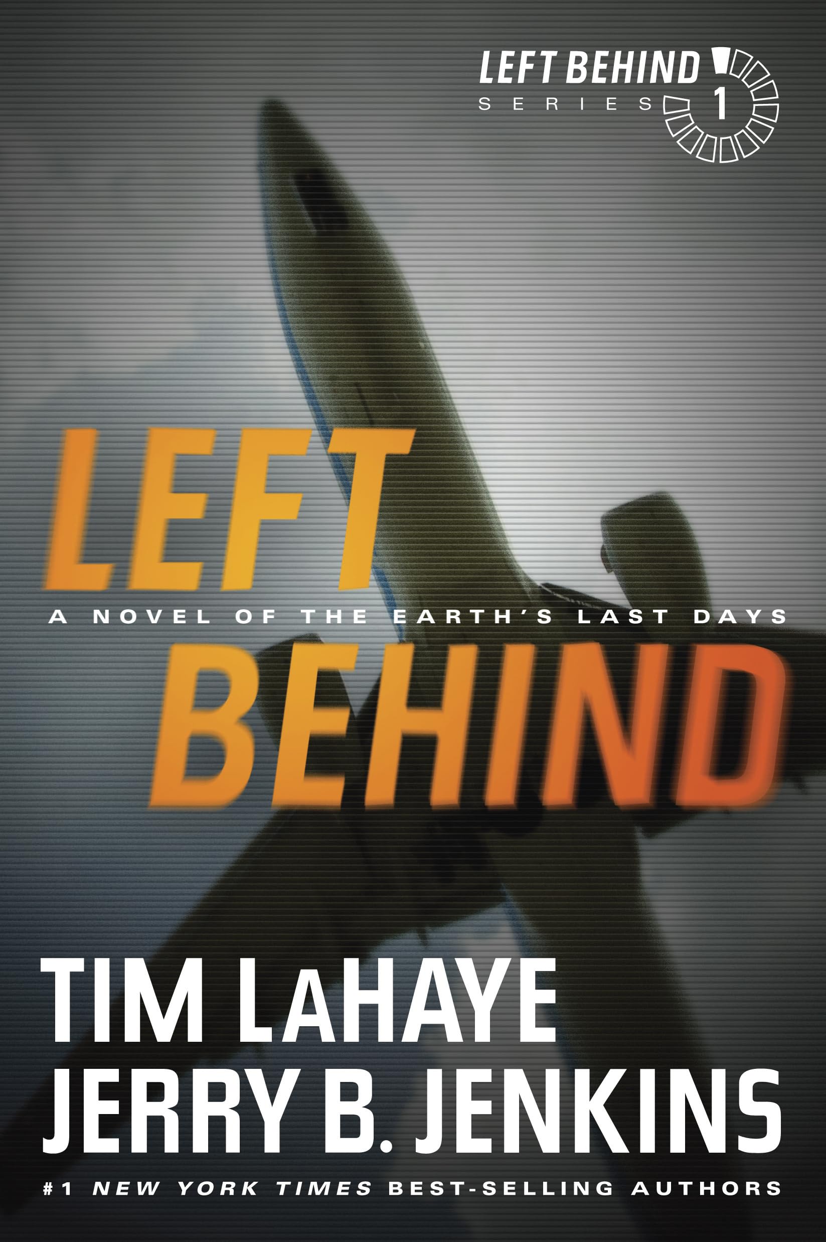 Left Behind: A Novel of the Earth’s Last Days (Left Behind Series Book 1) The Apocalyptic Christian Fiction Thriller and Suspense Series About the End Times - 1888