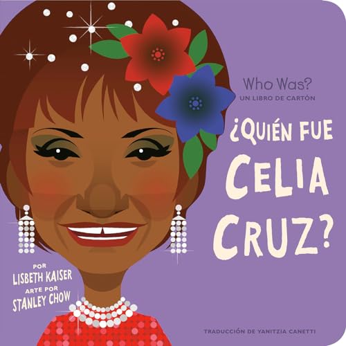 ¿Quién fue Celia Cruz?: ¿Quién fue? Un libro de cartón (Who Was? Board Books) (Spanish Edition) - 7049