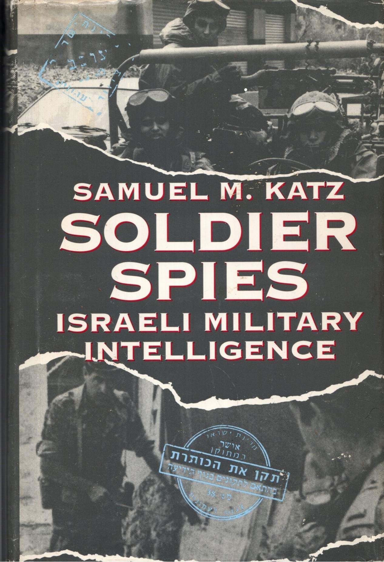 Soldier Spies: Israeli Military Intelligence - 5363