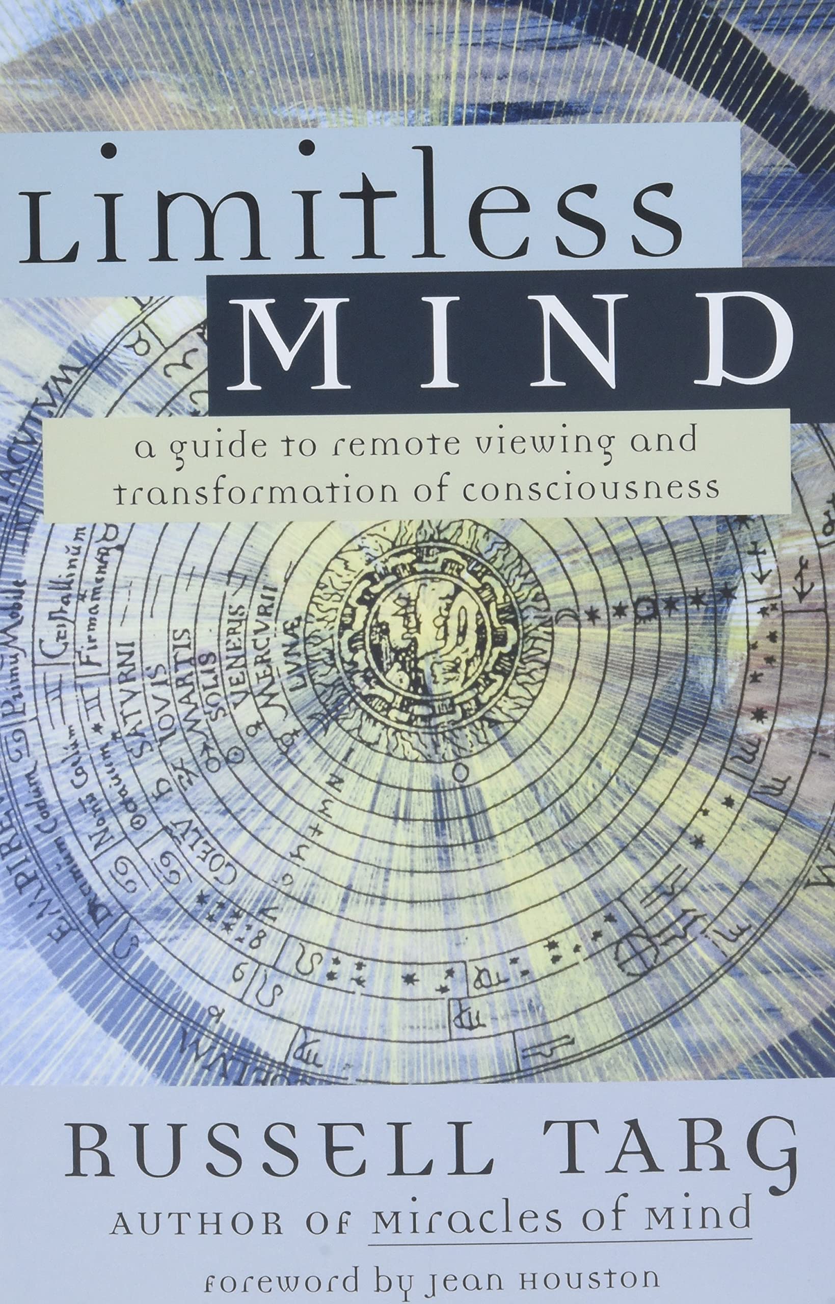 Limitless Mind: A Guide to Remote Viewing and Transformation of Consciousness - 2755