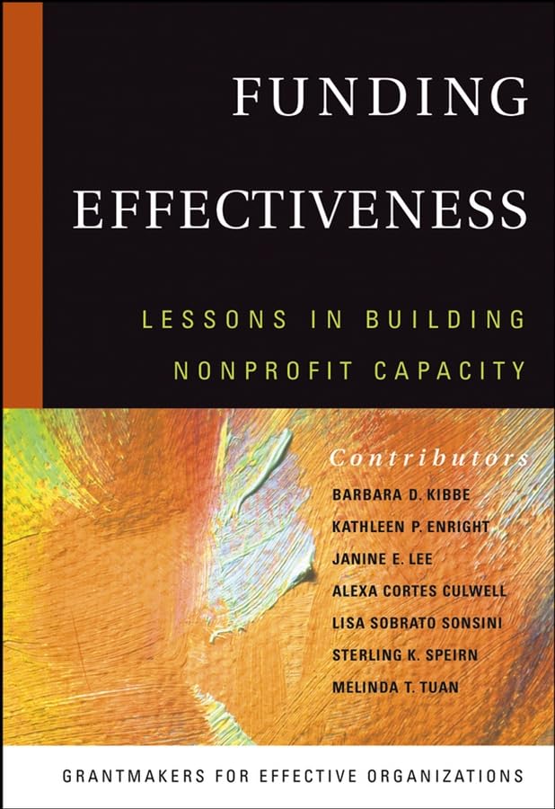 Funding Effectiveness: Lessons in Building Nonprofit Capacity - 605