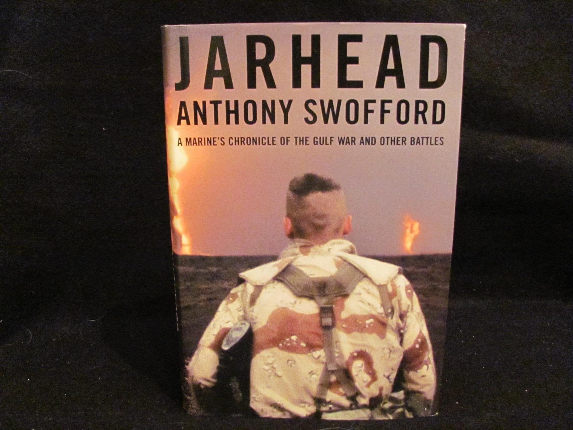 Jarhead: A Marine's Chronicle of the Gulf War and Other Battles - 7689