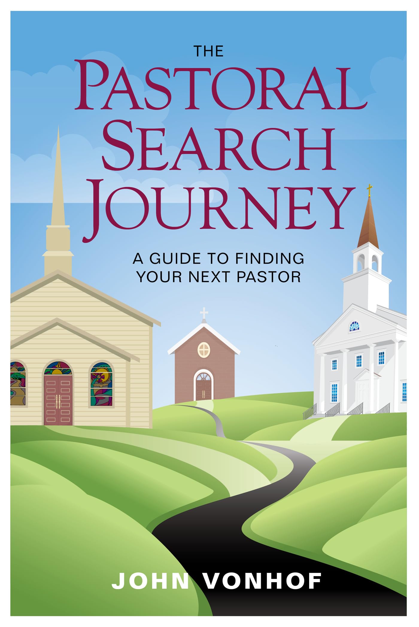 The Pastoral Search Journey: A Guide to Finding Your Next Pastor - 1615