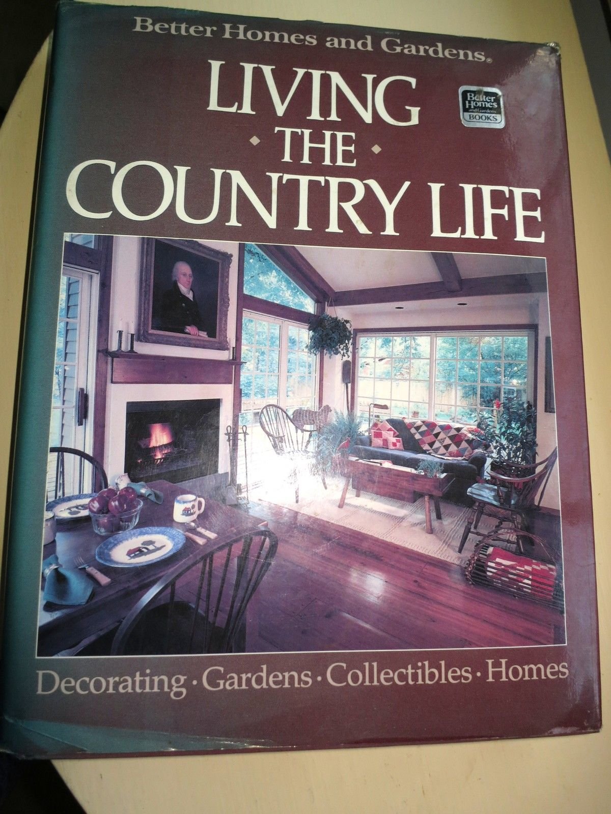 Better Homes and Gardens: Living the Country Life (Better Homes and Gardens Books) - 4