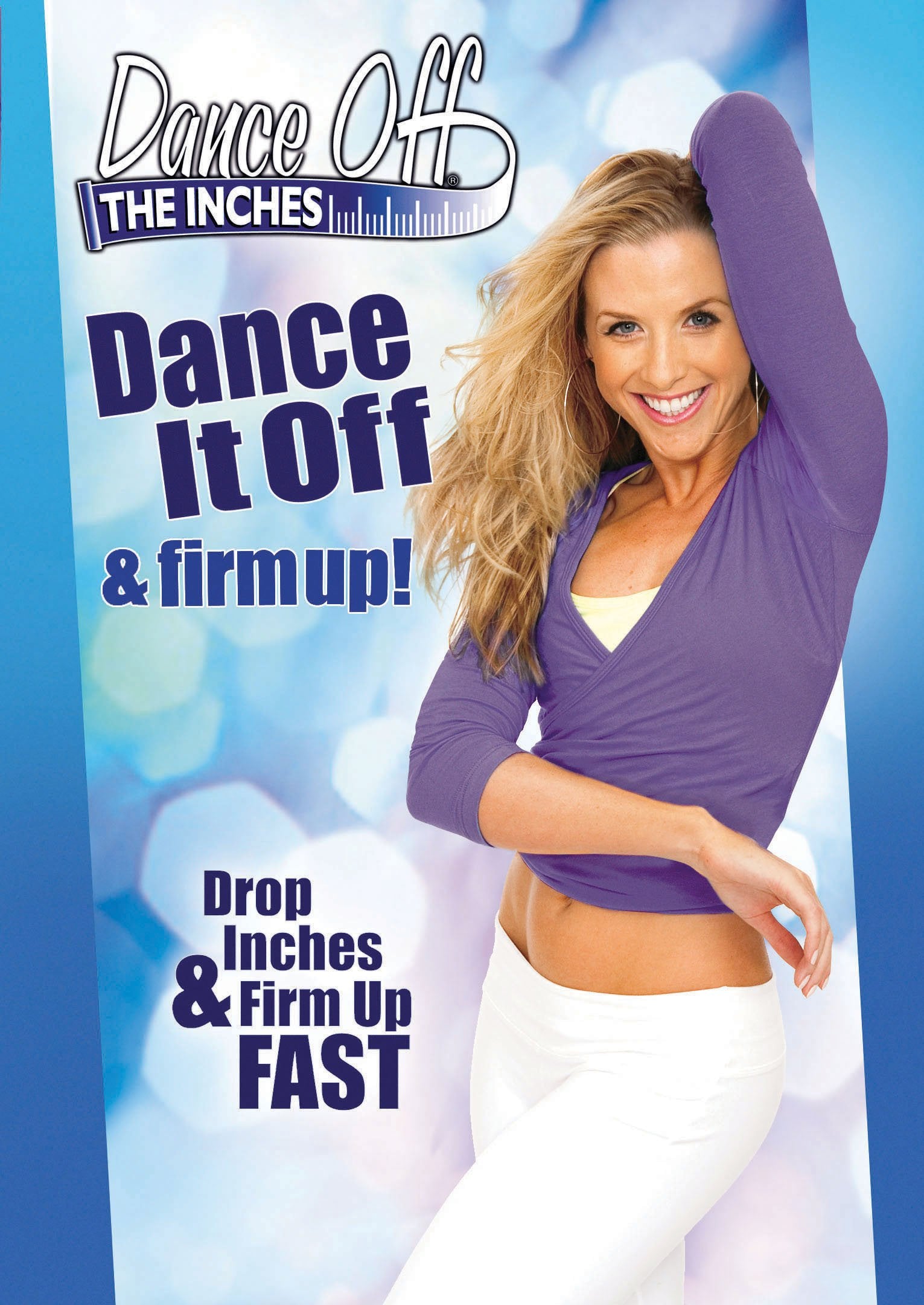 Dance Off The Inches: Dance It Off & Firm Up - 2509